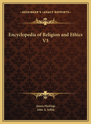 Encyclopedia of Religion and Ethics V3 1169795803 Book Cover