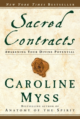 Sacred Contracts: Awakening Your Divine Potential 0609810111 Book Cover