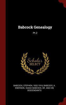 Babcock Genealogy: Pt.2 129650851X Book Cover