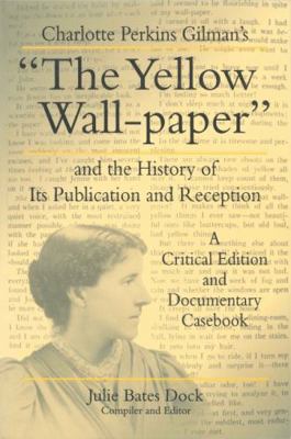 Charlotte Perkins Gilman's "The Yellow Wall-pap... 0271017341 Book Cover