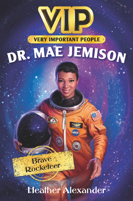Vip: Dr. Mae Jemison: Brave Rocketeer 006297808X Book Cover