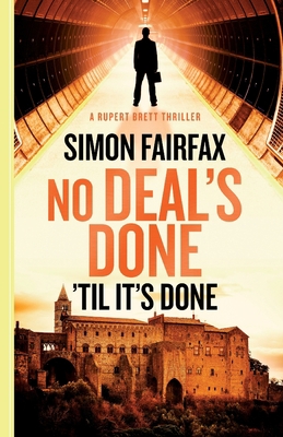 No Deals Done 'til its done 1999655125 Book Cover