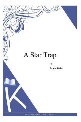 A Star Trap 1497346274 Book Cover
