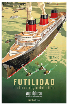 Futilidad O El Naufragio del Titan [Spanish] 8410200686 Book Cover