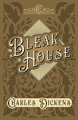 Bleak House: With Appreciations and Criticisms ... 1528716930 Book Cover