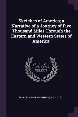 Sketches of America; a Narrative of a Journey o... 1378281411 Book Cover