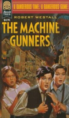 The Machine Gunners 0688154980 Book Cover