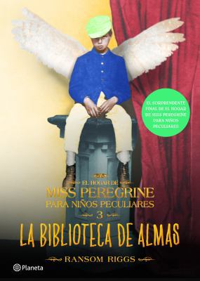 La Biblioteca de Almas. El Hogar de Miss Peregr... [Spanish] 6070737326 Book Cover