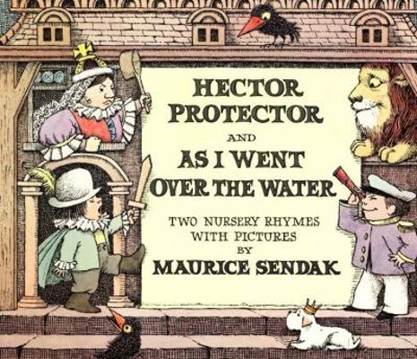 Hector Protector and as I Went Over the Water: ... 0060286423 Book Cover