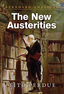 The New Austerities 1642640352 Book Cover