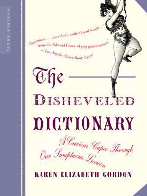 The Disheveled Dictionary: A Curious Caper Thro... 0618381961 Book Cover