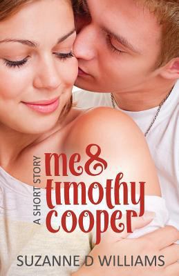 Me & Timothy Cooper 1516871782 Book Cover