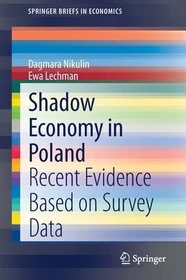 Shadow Economy in Poland: Recent Evidence Based... 3030705234 Book Cover