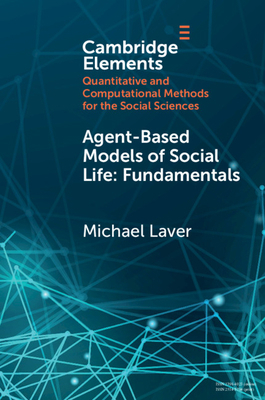 Agent-Based Models of Social Life 1108796206 Book Cover