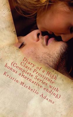 Diary of a High Class Prostitute (Complete Seri... 1507702507 Book Cover