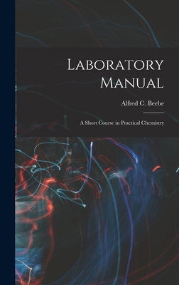 Laboratory Manual: A Short Course in Practical ... 1018249451 Book Cover