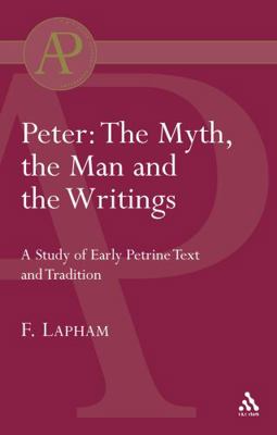 Peter: The Myth, the Man and the Writings 0567044904 Book Cover
