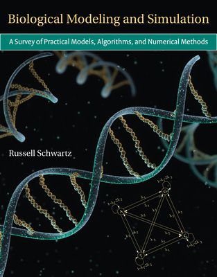 Biological Modeling and Simulation: A Survey of... 0262195844 Book Cover