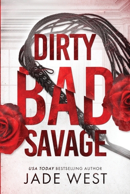 Dirty Bad Savage 1514765470 Book Cover