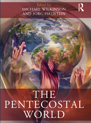 The Pentecostal World 0367621800 Book Cover