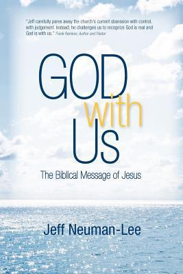 God With Us: The Biblical Message Of Jesus, Lif... 1442100591 Book Cover