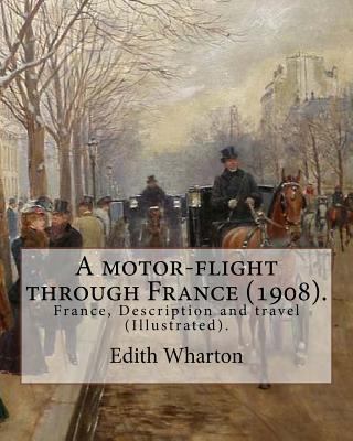 A motor-flight through France (1908). By: Edith... 197820082X Book Cover