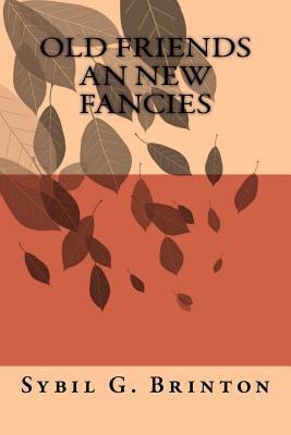 Old Friends an New Fancies 1540716732 Book Cover