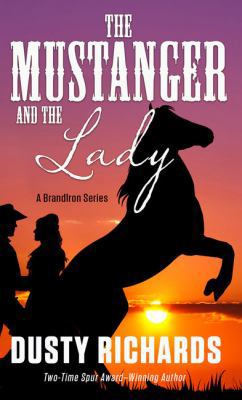 The Mustanger and the Lady [Large Print] 1432841939 Book Cover