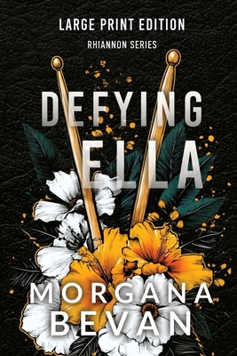 Defying Ella: A Forced Proximity Rock Star Roma... [Large Print] 1916719295 Book Cover