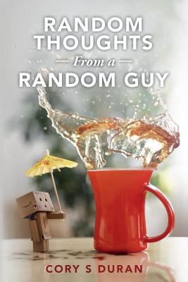 Random Thoughts From a Random Guy 1539353192 Book Cover