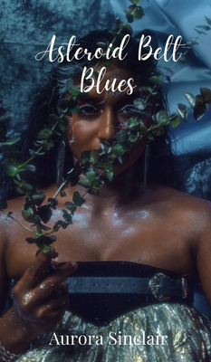 Asteroid Belt Blues 1805678574 Book Cover