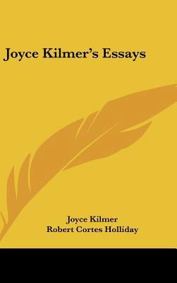 Joyce Kilmer's Essays 1161596542 Book Cover