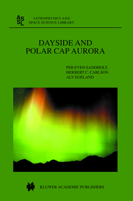 Dayside and Polar Cap Aurora 1402004478 Book Cover