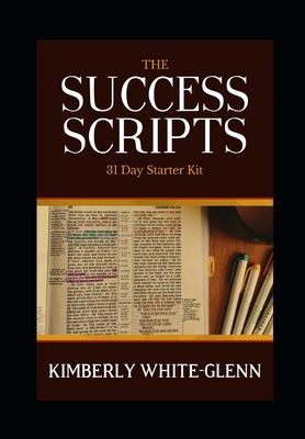 The Success Scripts: 31 Day Starter Kit B08CPB4XKH Book Cover