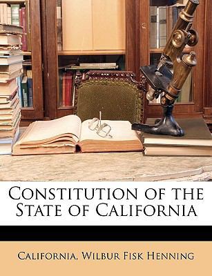 Constitution of the State of California 1148123660 Book Cover