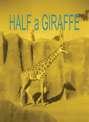Half a Giraffe 1088005853 Book Cover