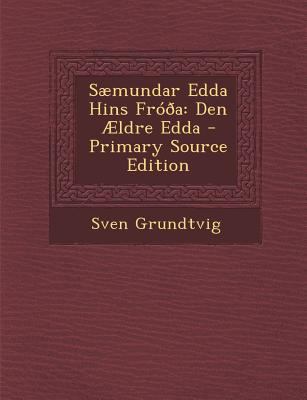 Saemundar Edda Hins Frooa: Den Aeldre Edda - Pr... [Icelandic] 1293558826 Book Cover