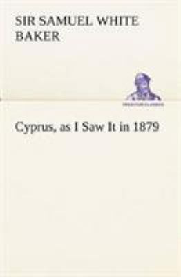 Cyprus, as I Saw It in 1879 3849155587 Book Cover