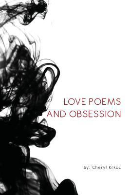 Love Poems and Obsession 1948000113 Book Cover