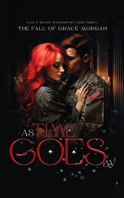 As Time Goes By: The Fall Of Grace Morgan B0CRD2KTDP Book Cover