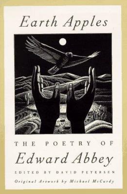 Earth Apples: The Poetry of Edward Abbey 0312134797 Book Cover
