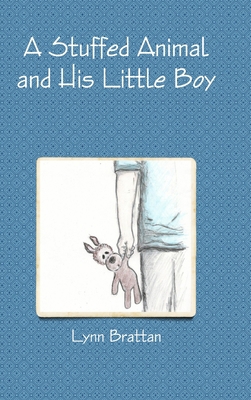 A Stuffed Animal and His Little Boy 1387266810 Book Cover