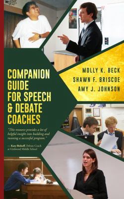 Companion Guide for Speech & Debate Coaches 0997868457 Book Cover