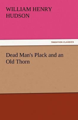 Dead Man's Plack and an Old Thorn 3847234293 Book Cover