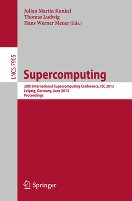 Supercomputing: 28th International Supercomputi... 3642387497 Book Cover