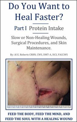 Paperback Do You Want to Heal Faster? : Part I Protein Intake Book