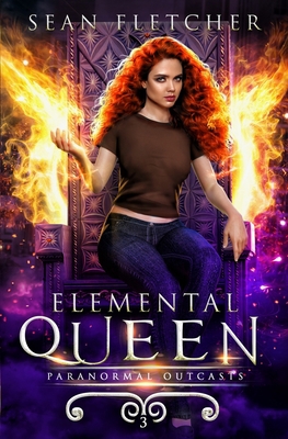 Elemental Queen: Book 3 B098JFQ357 Book Cover