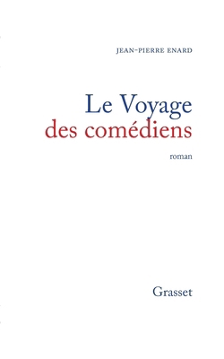 Le voyage des comédiens [French] 2246265215 Book Cover