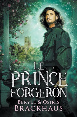 Le Prince Forgeron [French] 1393404731 Book Cover