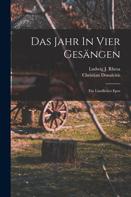 Das Jahr In Vier Gesängen: Ein Ländliches Epos 1018210709 Book Cover
